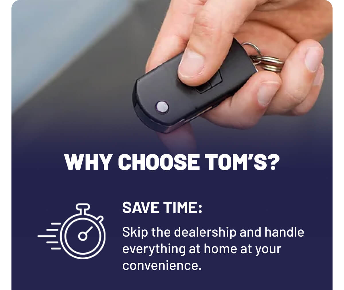 Why Choose Tom's?