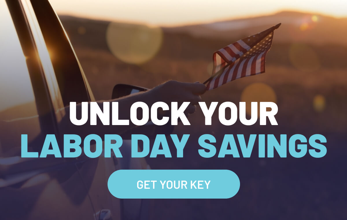 Unlock Your Labor Day Savings